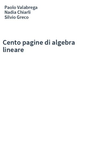 Cento pagine di algebra lineare