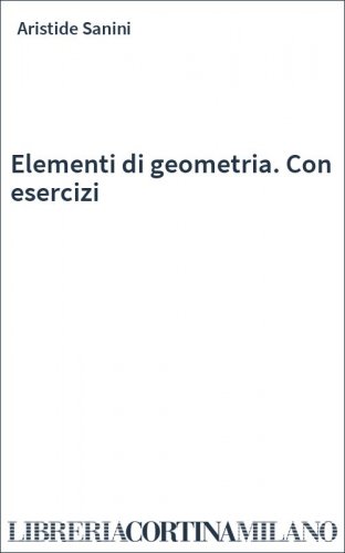 Elementi di geometria. Con esercizi