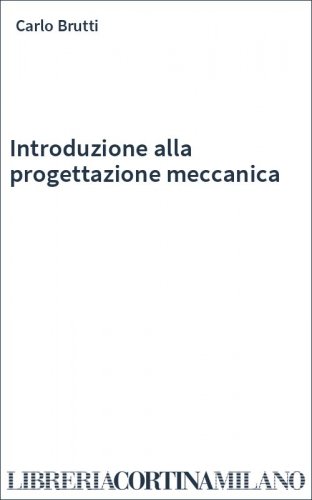 Introduzione alla progettazione meccanica