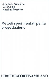 Metodi sperimentali per la progettazione