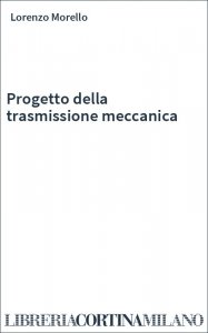 Progetto della trasmissione meccanica