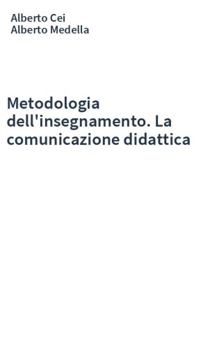 Metodologia dell'insegnamento. La comunicazione didattica