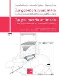 La geometria animata. Lezioni multimediali di geometria descrittiva-La geometría animada. Lecciones multimedia de geometría descriptiva