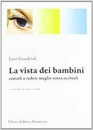 La vista dei bambini. Aiutarli a vedere meglio senza occhiali