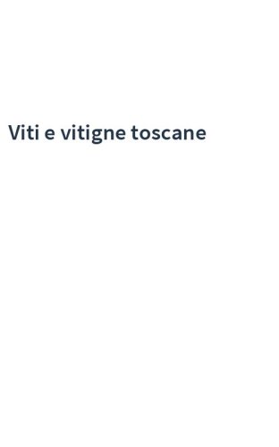 Viti e vitigne toscane