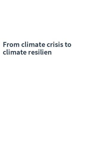 From climate crisis to climate resilien