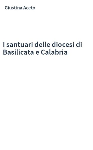 I santuari delle diocesi di Basilicata e Calabria