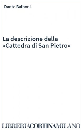 La descrizione della «Cattedra di San Pietro»