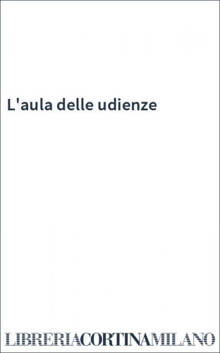 L'aula delle udienze