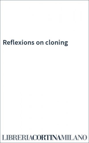 Reflexions on cloning