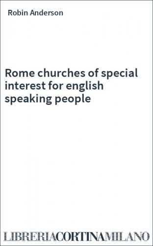 Rome churches of special interest for english speaking people