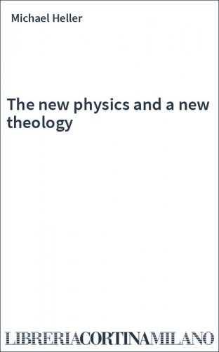 The new physics and a new theology