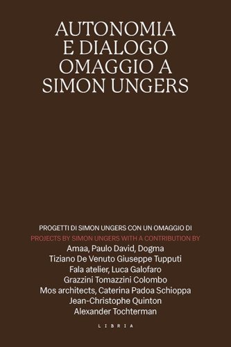 Autonomia e dialogo. Omaggio a Simon Ungers