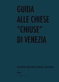 Guida alle chiese «chiuse» di Venezia