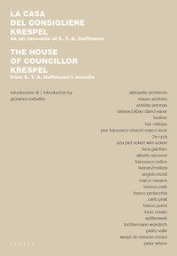 La casa del consigliere Krespel. Da un racconto di E.T.A. Hoffmann