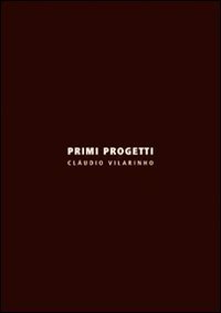 Primi progetti. Ediz. italiana e inglese