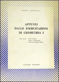 Appunti dalle esercitazioni di geometria 1