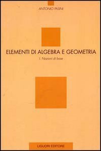 Elementi di algebra e geometria