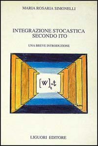 Integrazione stocastica secondo Ito