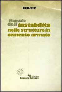 Manuale dell'instabilità nelle strutture in cemento armato