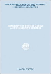 Mathematical physics models and engineering sciences. Studi in onore di Pasquale Renno