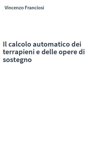 Il calcolo automatico dei terrapieni e delle opere di sostegno