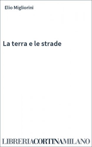 La terra e le strade