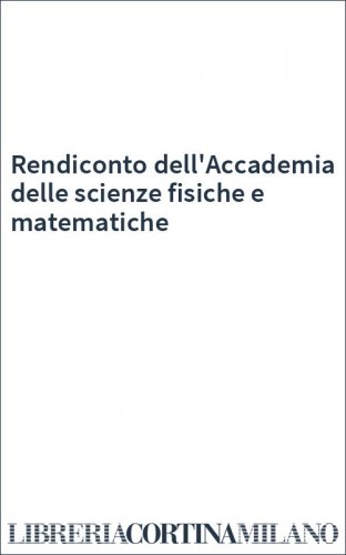 Rendiconto dell'Accademia delle scienze fisiche e matematiche