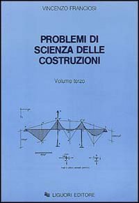 Problemi di scienza delle costruzioni