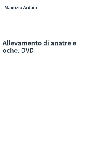 Allevamento di anatre e oche. DVD