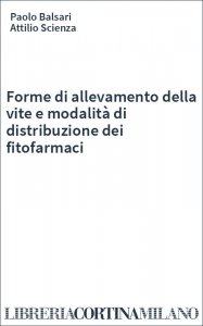Forme di allevamento della vite e modalità di distribuzione dei fitofarmaci