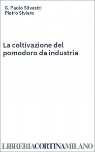La coltivazione del pomodoro da industria