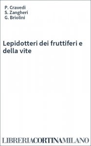 Lepidotteri dei fruttiferi e della vite