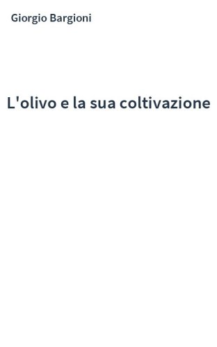 L'olivo e la sua coltivazione