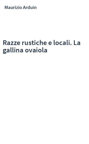 Razze rustiche e locali. La gallina ovaiola