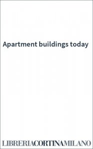 Apartment buildings today