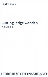Cutting-edge wooden houses