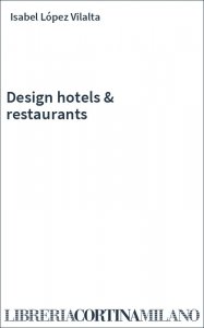 Design hotels & restaurants