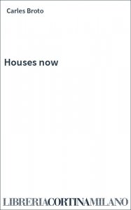 Houses now