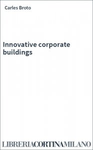 Innovative corporate buildings