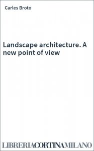 Landscape architecture. A new point of view