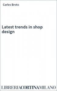 Latest trends in shop design