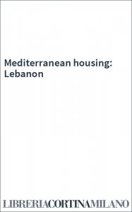 Mediterranean housing: Lebanon