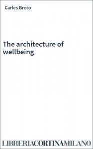 The architecture of wellbeing