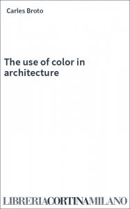 The use of color in architecture