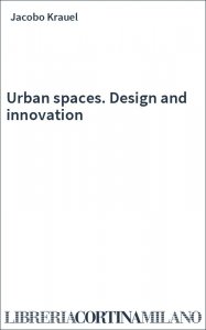 Urban spaces. Design and innovation