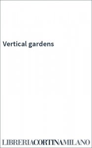 Vertical gardens