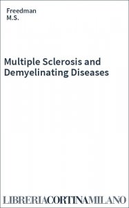 Multiple Sclerosis and Demyelinating Diseases