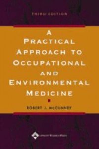 A Practical Approach to Occupational and Environmental Medicine