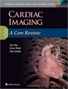 Cardiac Imaging : A Core Review